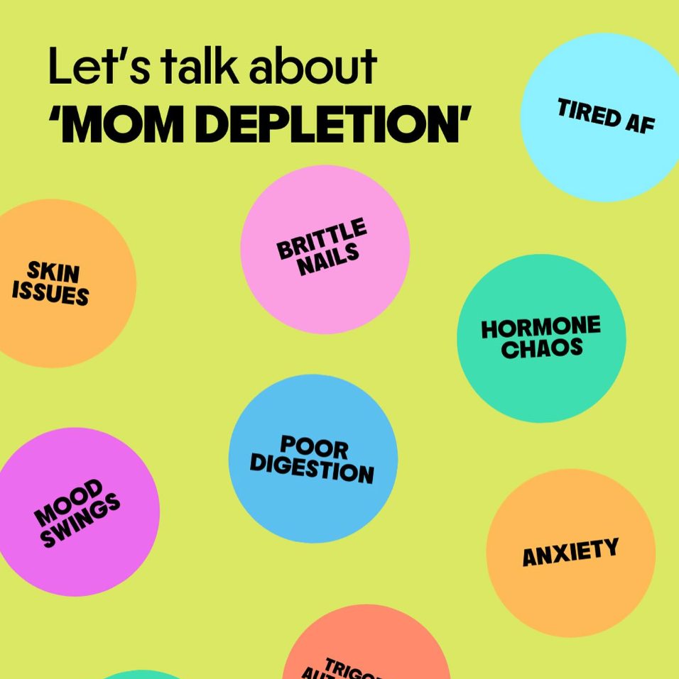 Poster with text 'Let's talk about Mom Depletion' and various symptoms listed on a green background.